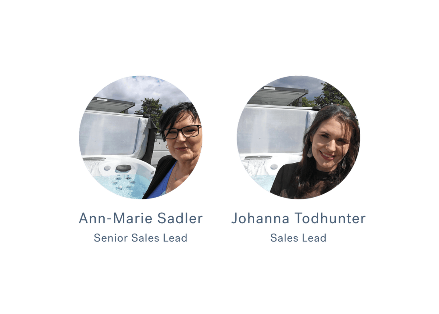 Ann-Marie Sadler (Senior Sales Lead) &bull; Johanna Todhunter (Sales Lead)